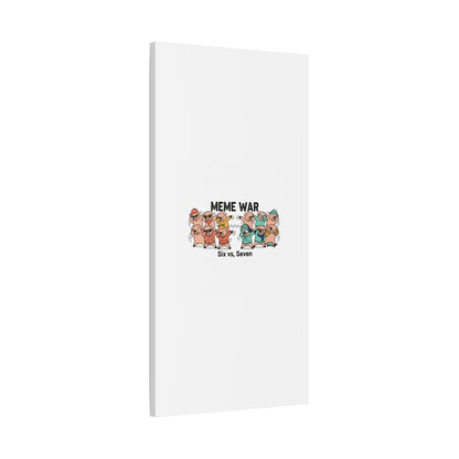 Meme War: Six vs. Seven Canvas Wall Art