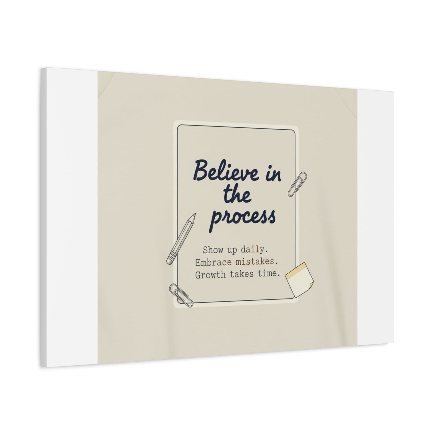 Believe in the Process Canvas | analogue note to self, handwritten reminder décor