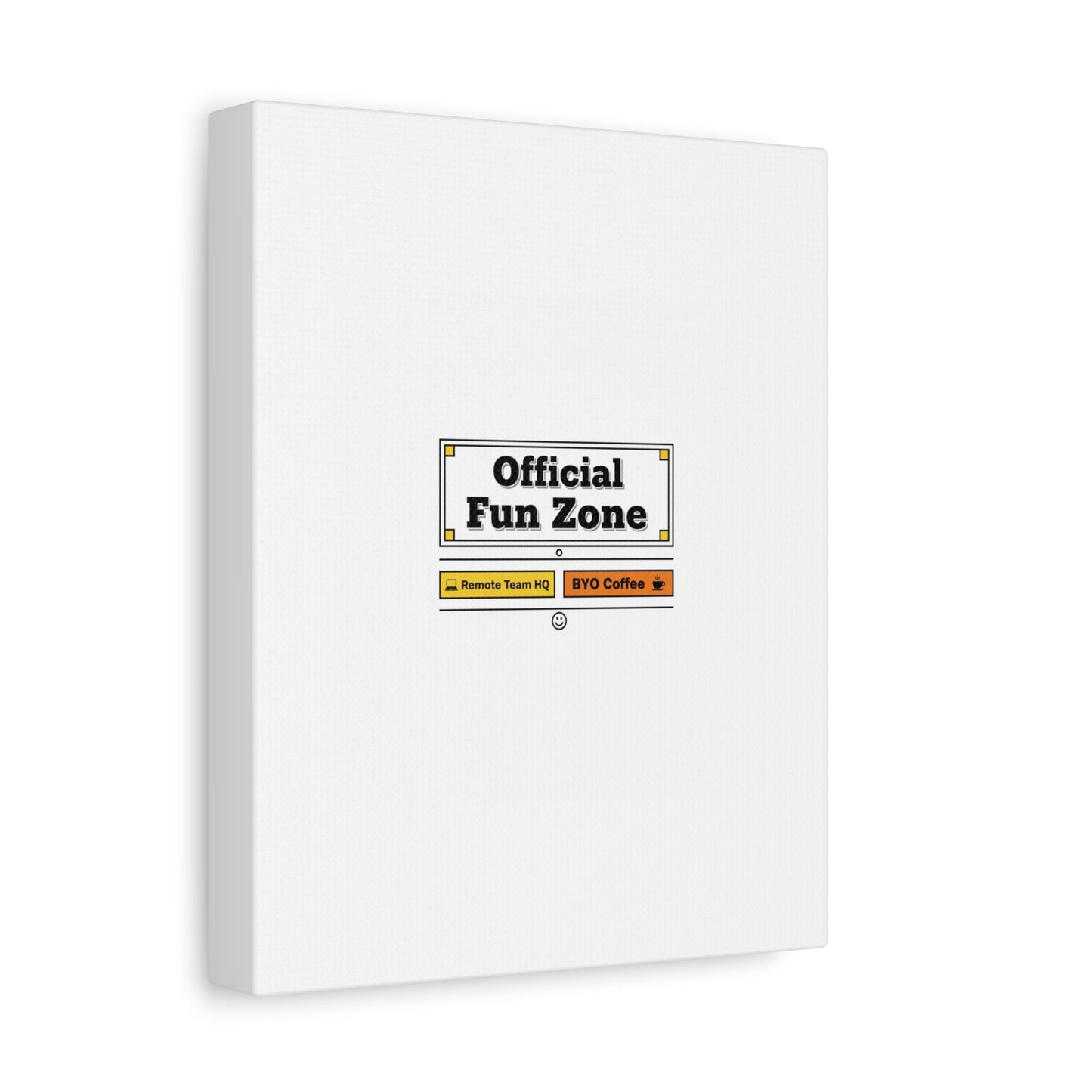 Official Fun Zone Canvas, Office Sign Parody, Workplace Humor, Notice Label