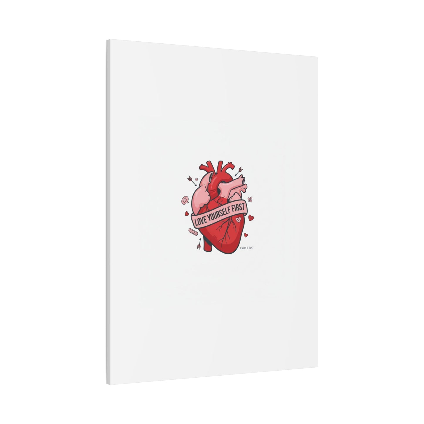 Love Yourself First Canvas, Hearts-with-a-Twist, Anti-Valentine Art