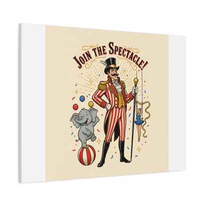 Join the Spectacle Circus Art Print | Matte Canvas, Stretched, Vintage Carnival Design