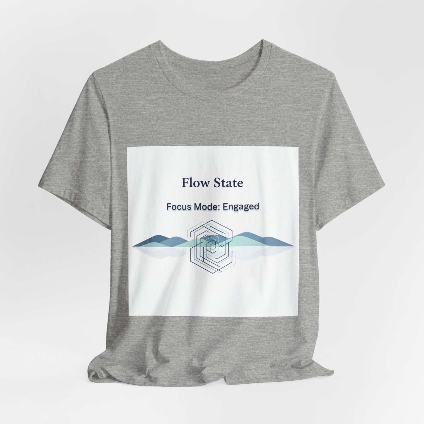 Flow State T-Shirt | Focus Mode Engaged Mindfulness Productivity Tee