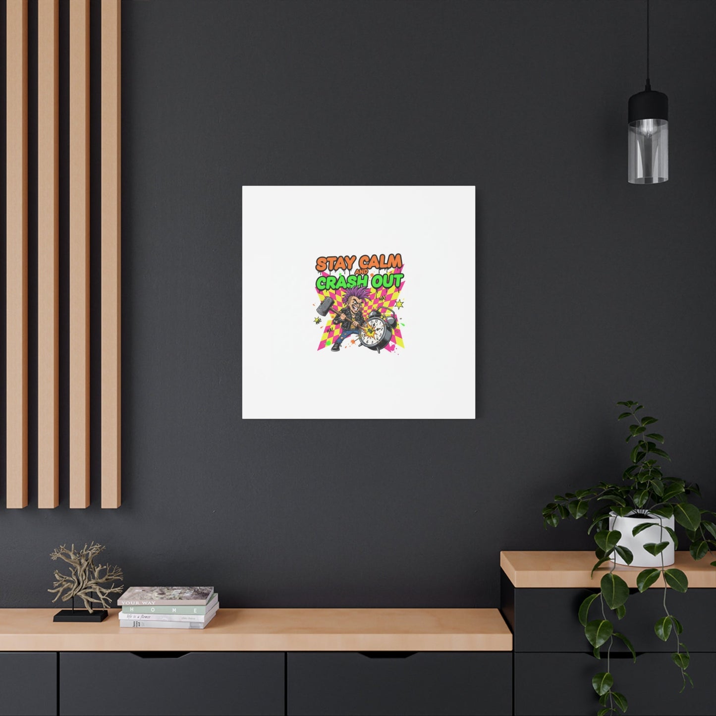 Stay Calm and Crash Out Canvas | neon skate graffiti, meltdown art