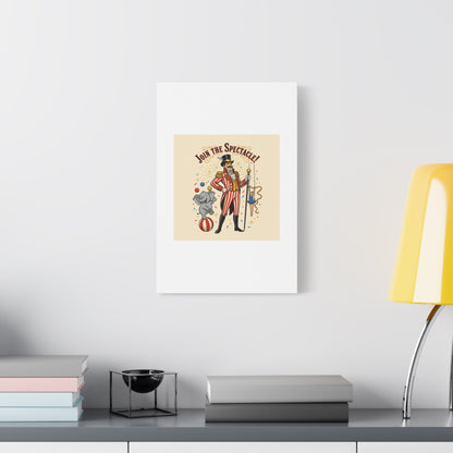 Join the Spectacle Circus Art Print | Matte Canvas, Stretched, Vintage Carnival Design