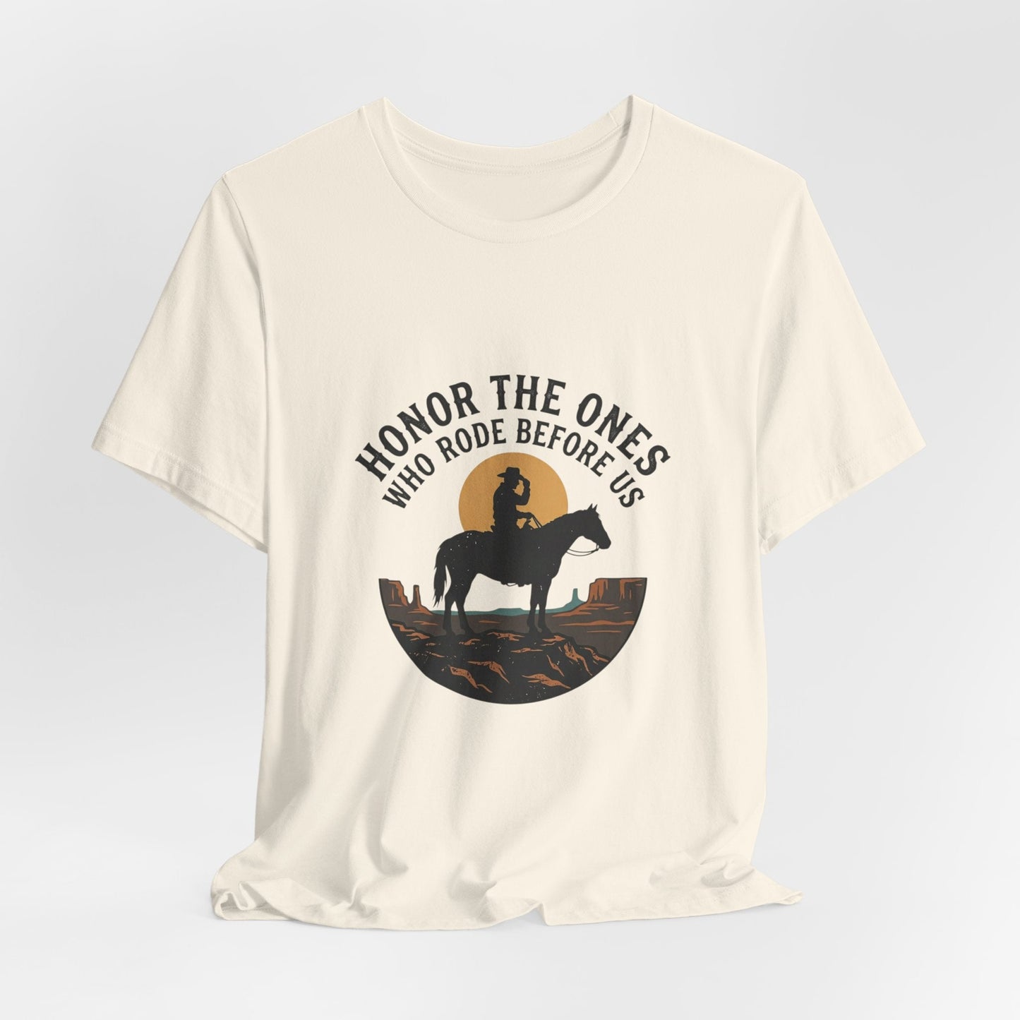 Honor the Ones Who Rode Before Us Tee | Western, Americana, Vintage Rodeo
