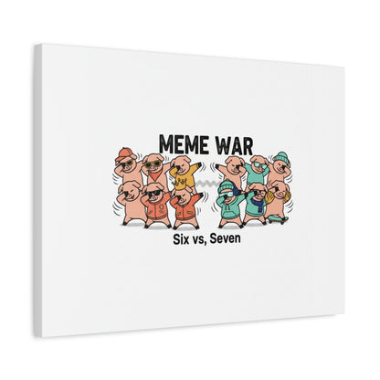 Meme War: Six vs. Seven Canvas Wall Art