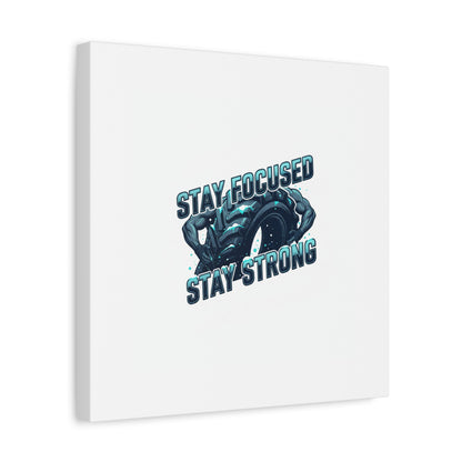 Stay Focused Stay Strong Canvas | Winter Workout Motivational Wall Art