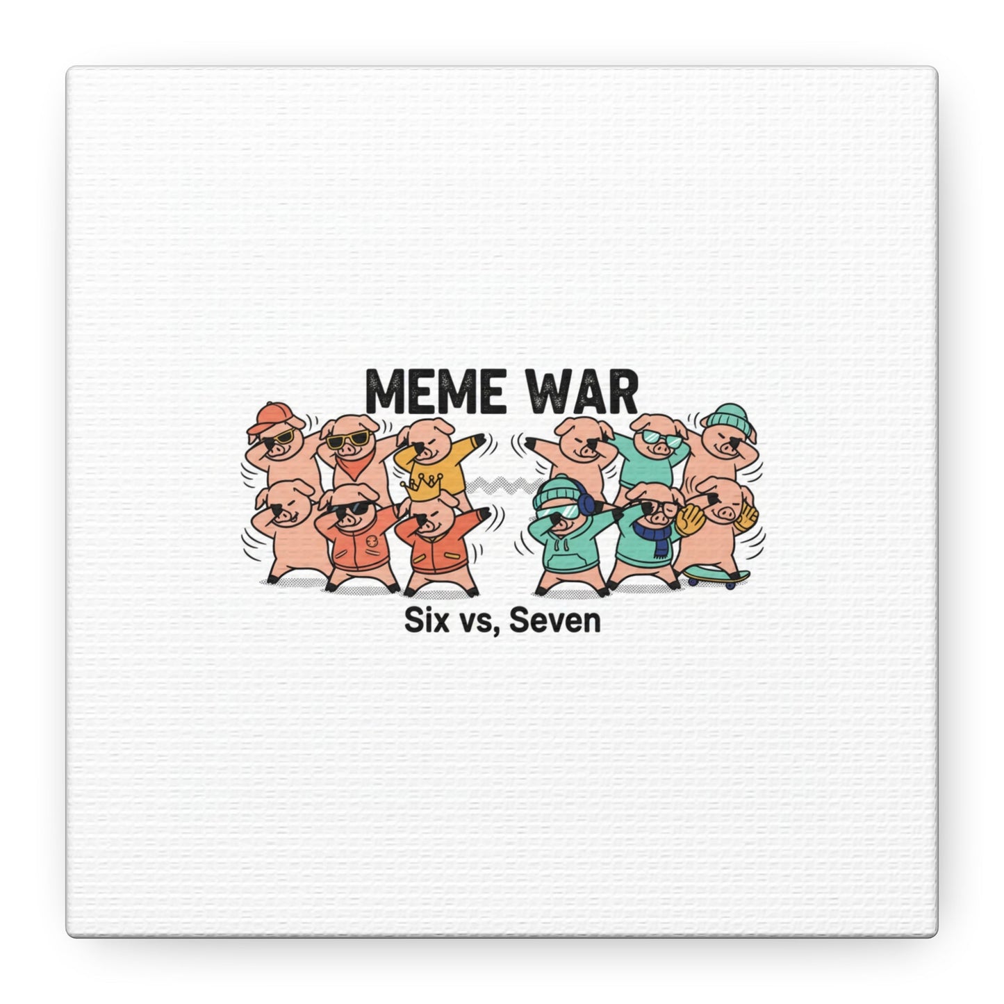 Meme War: Six vs. Seven Canvas Wall Art