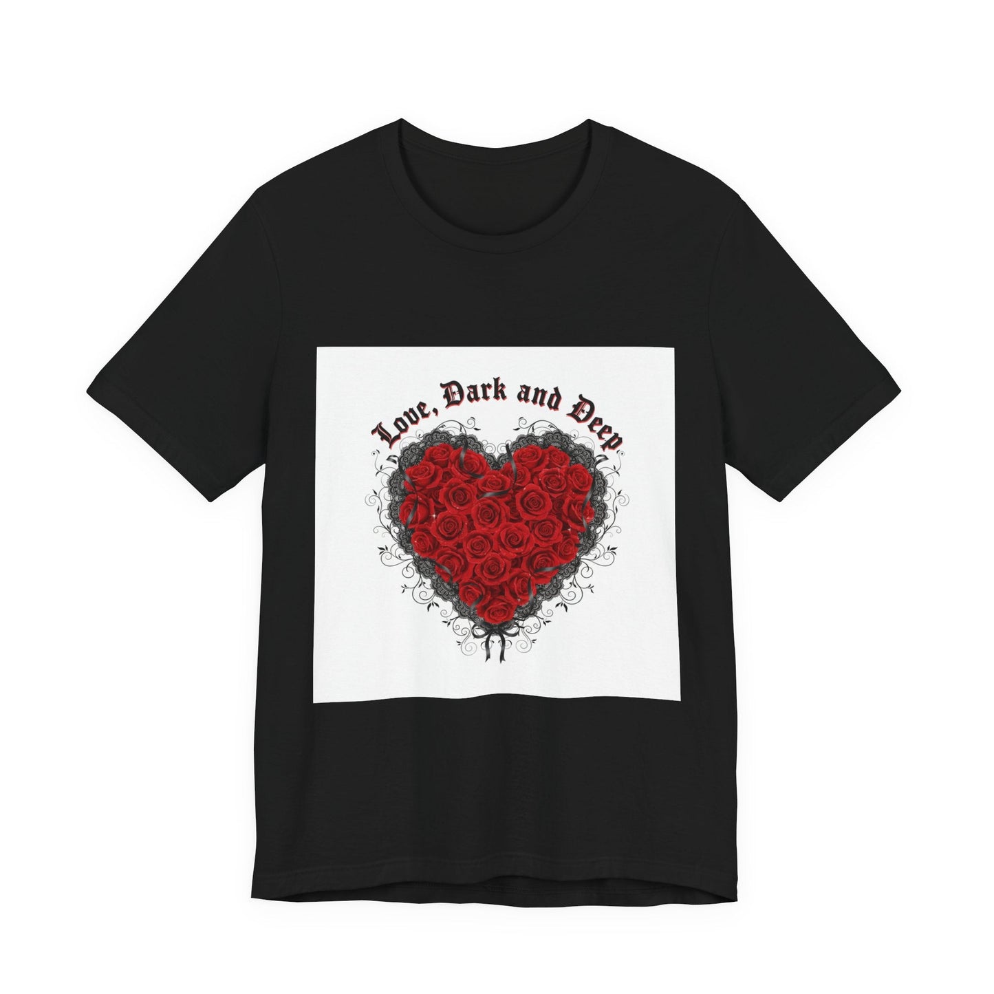 Love Dark and Deep Rose Heart Tee | Nu Romantic, Gothic Romance