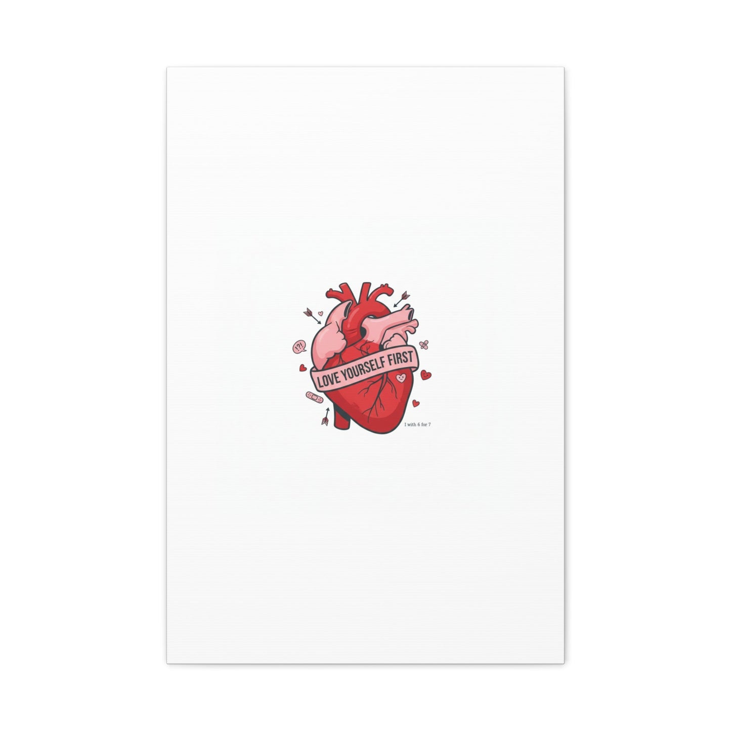 Love Yourself First Canvas, Hearts-with-a-Twist, Anti-Valentine Art