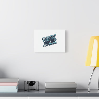Stay Focused Stay Strong Canvas | Winter Workout Motivational Wall Art
