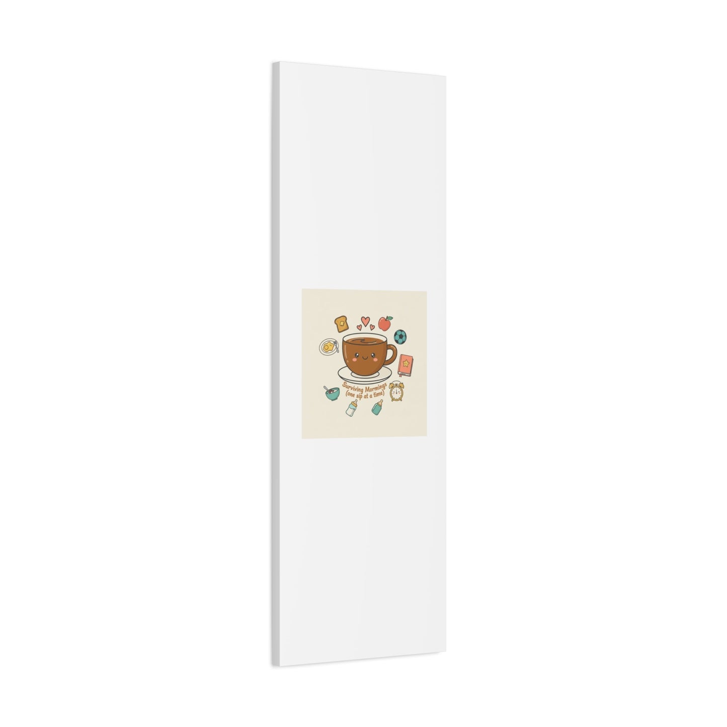 Surviving Mornings (One Sip at a Time) Canvas | Parenting Morning Humor, Coffee & Kids