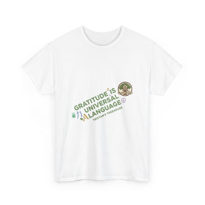 Gratitude Is A Universal Language Tee — Positive Mindfulness Graphic T-Shirt