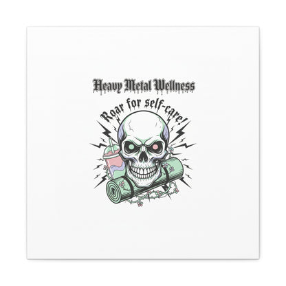 Roar for Self-Care Skull Canvas | heavy metal wellness, gothic wellness quote