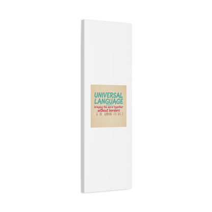 Universal Language Canvas | empowerment slogan, equality wall art