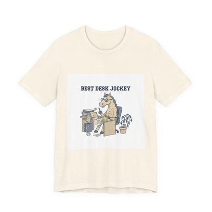 Best Desk Jockey T-Shirt | workhorse shirt, corporate burnout humor