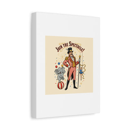 Join the Spectacle Circus Art Print | Matte Canvas, Stretched, Vintage Carnival Design
