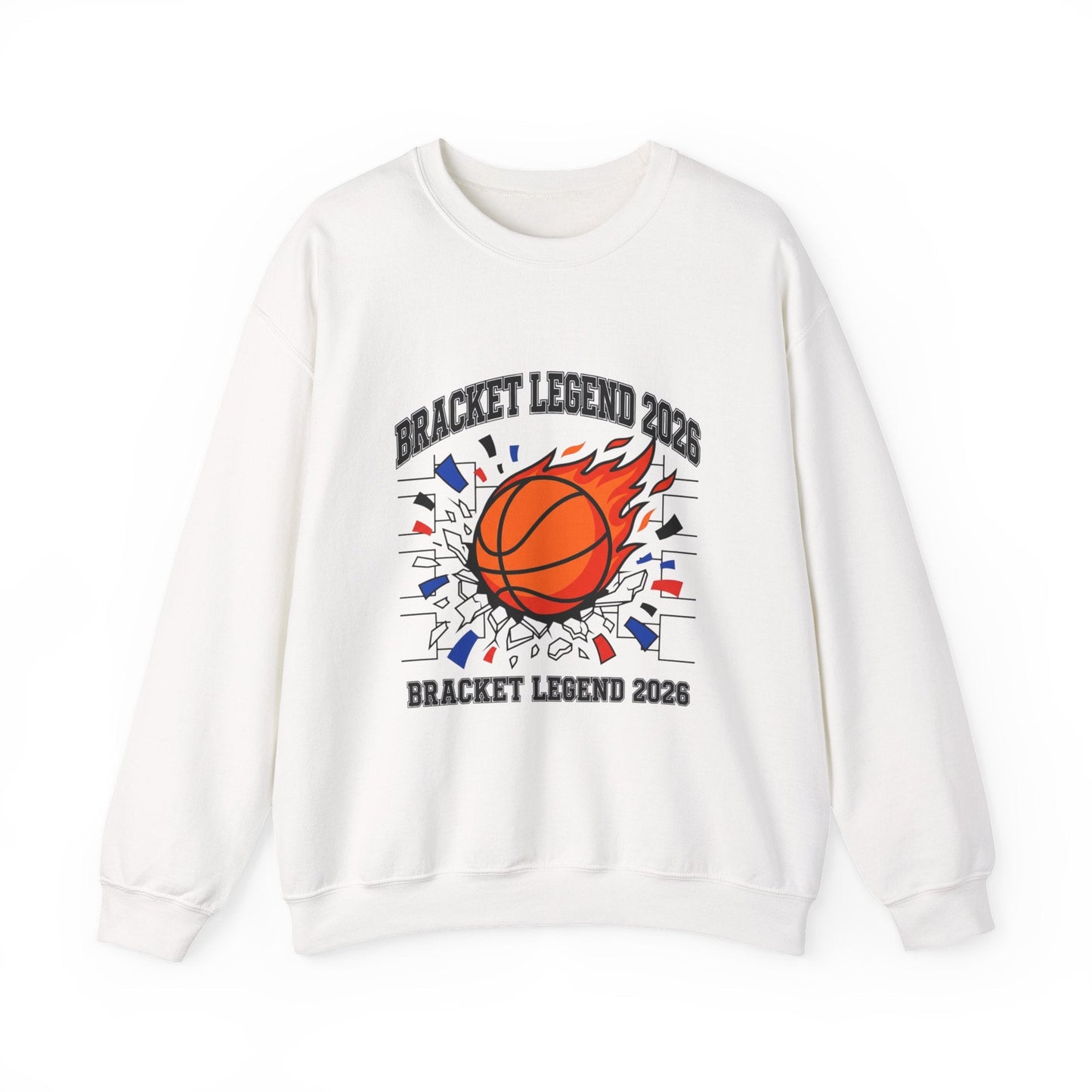 Bracket Legend 2026 Sweatshirt | college tournament, buzzer beater