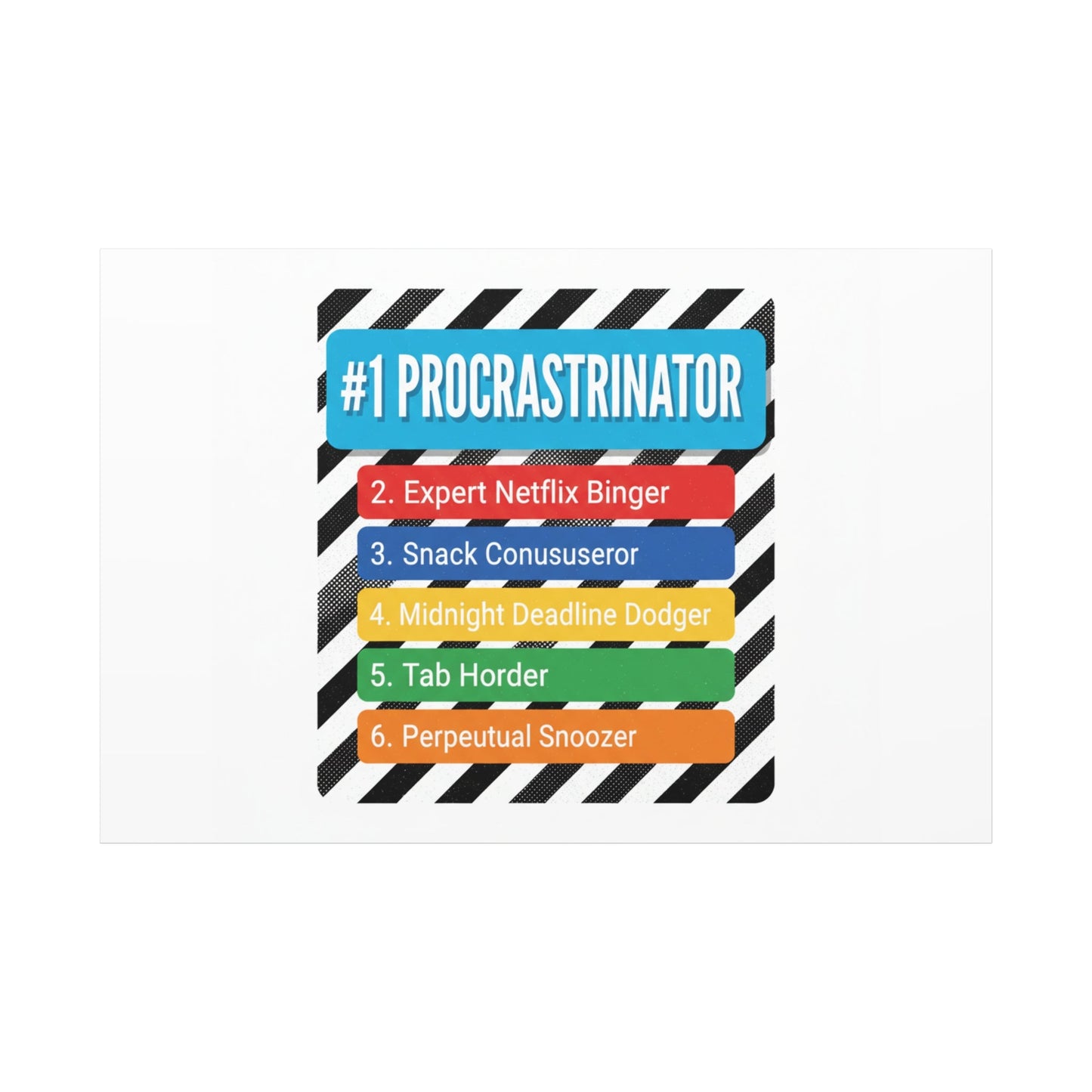 #1 Procrastinator Canvas, Rank-Style List Poster | Top-List Ranking Obsession