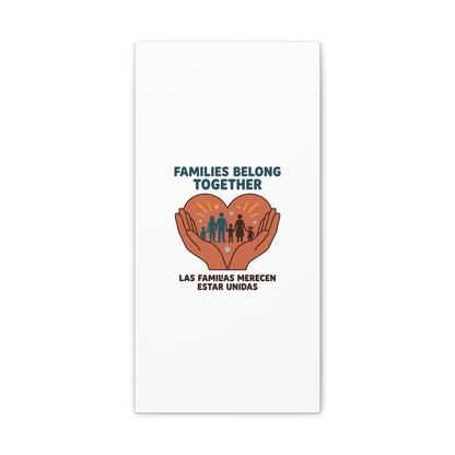 Families Belong Together Canvas | Family Unity, Bilingual Solidarity