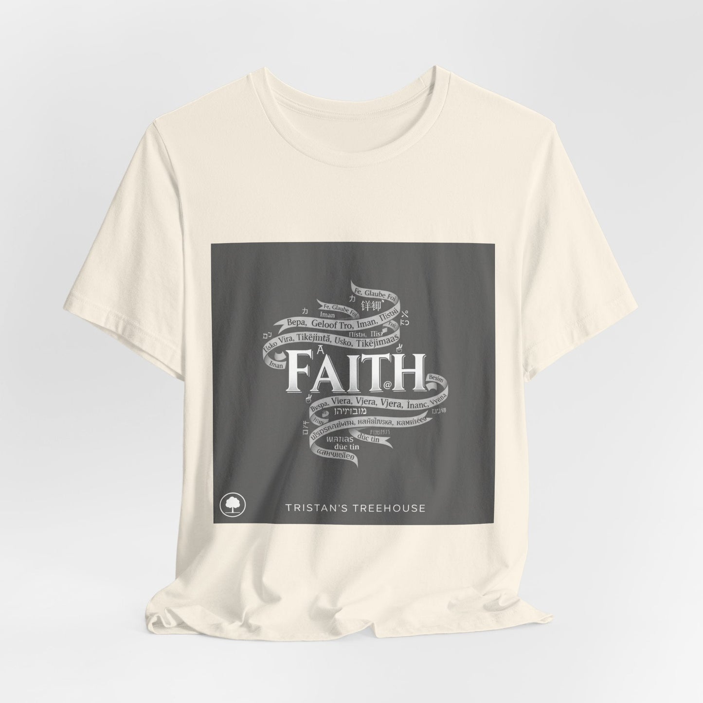 Faith is a Universal Language – T-Shirt