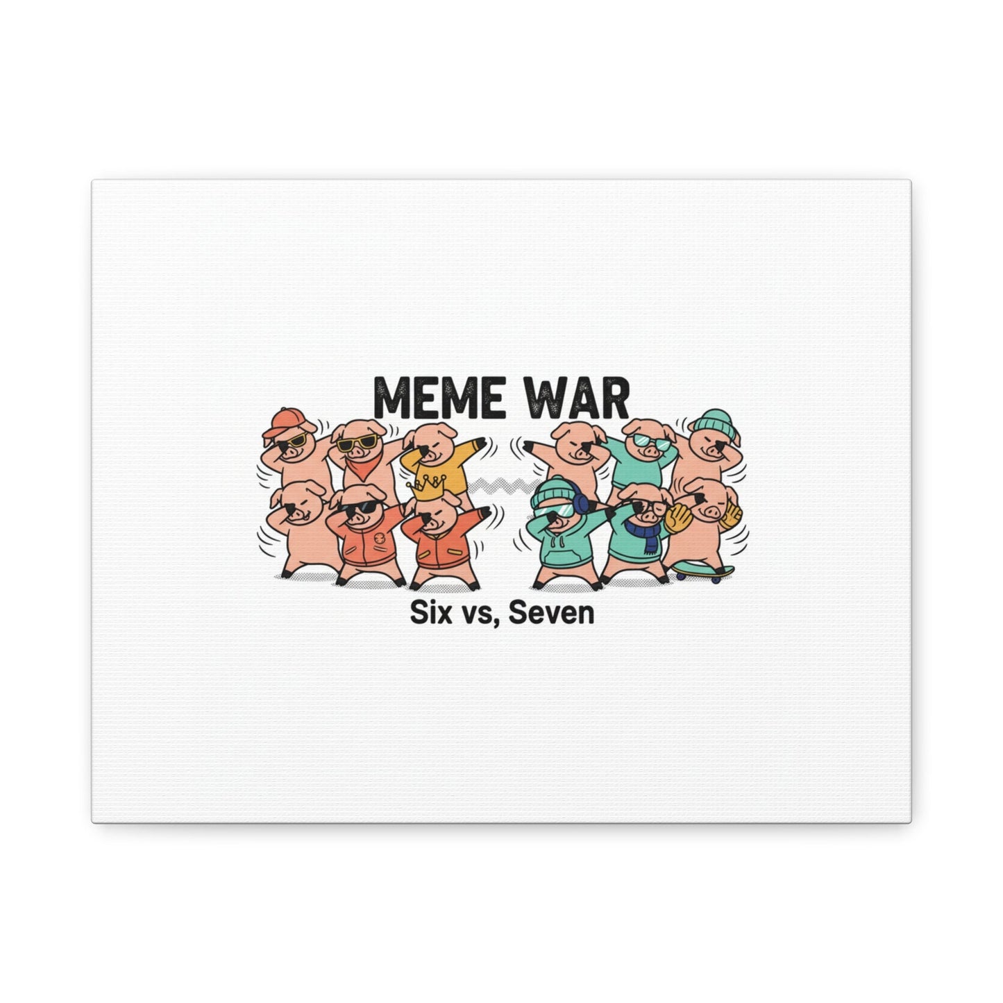 Meme War: Six vs. Seven Canvas Wall Art