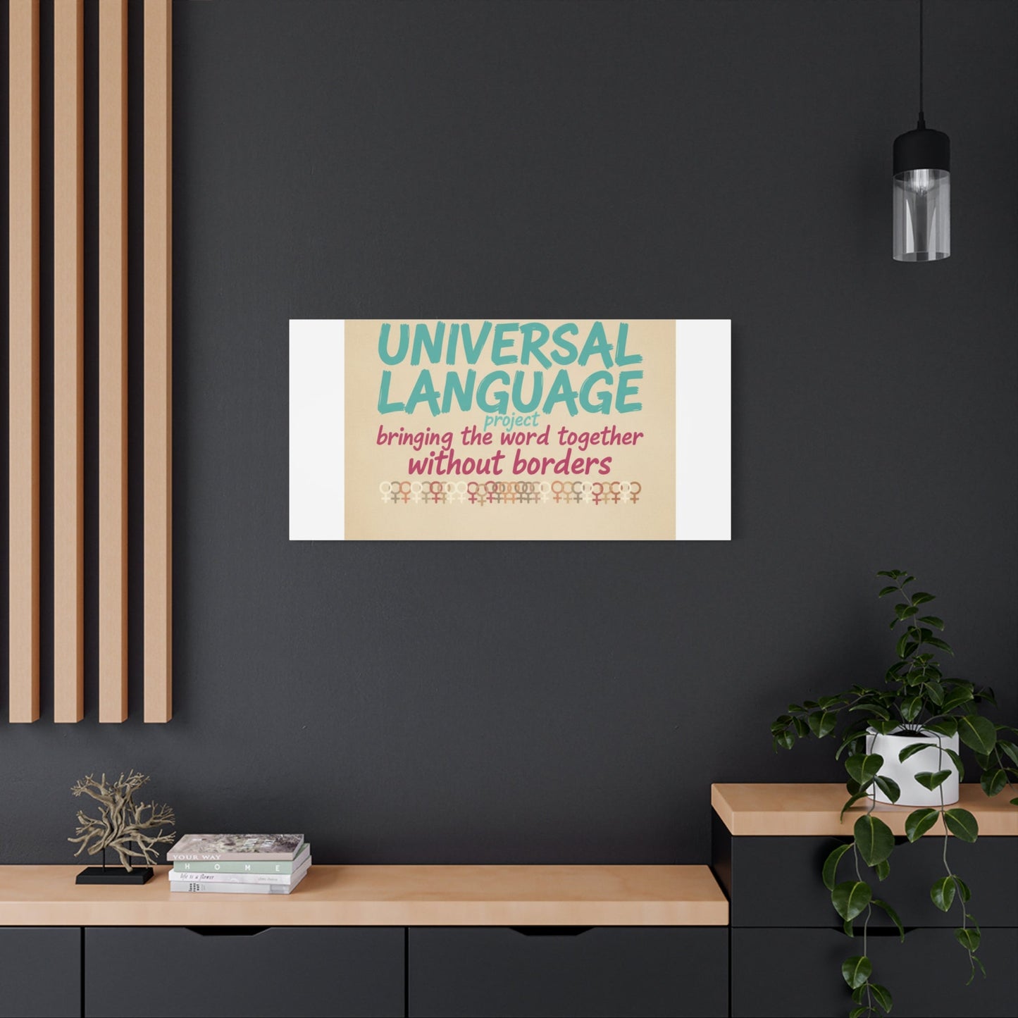 Universal Language Canvas | empowerment slogan, equality wall art