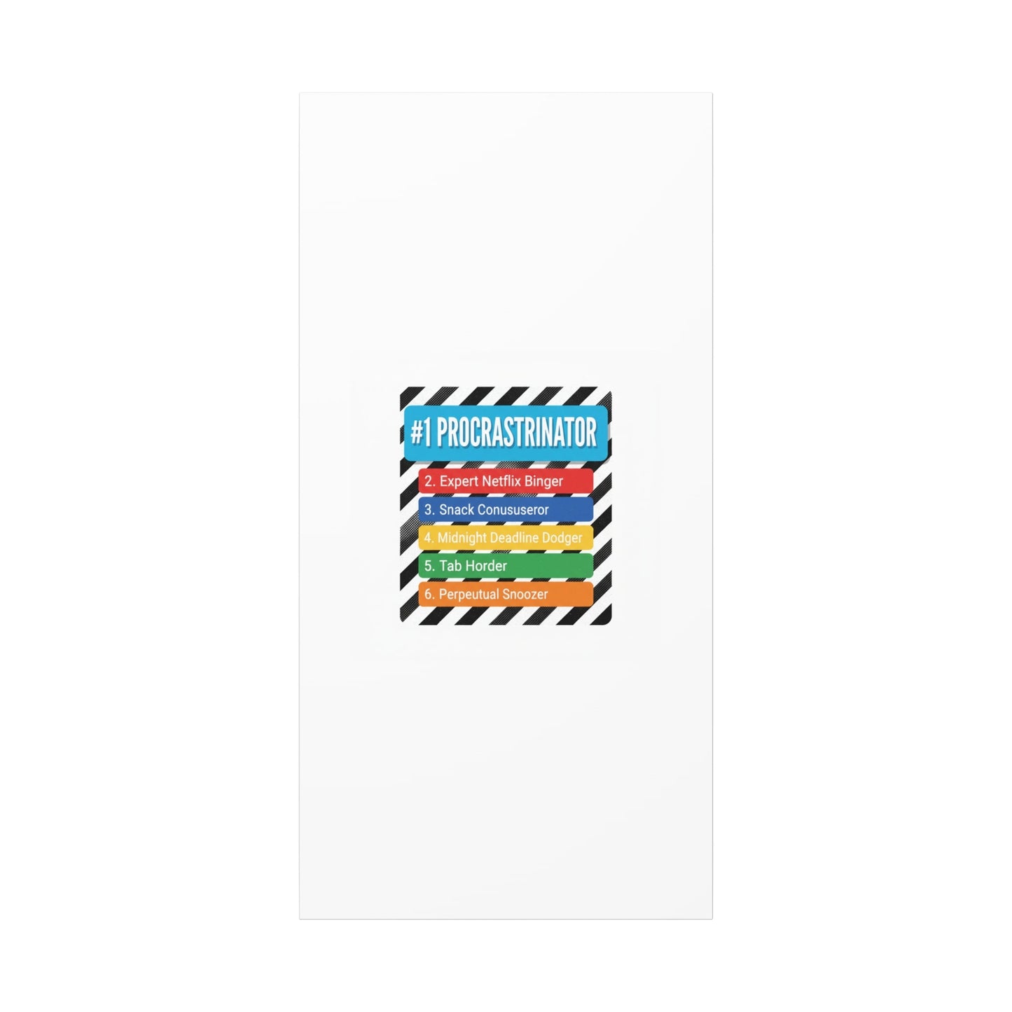 #1 Procrastinator Canvas, Rank-Style List Poster | Top-List Ranking Obsession