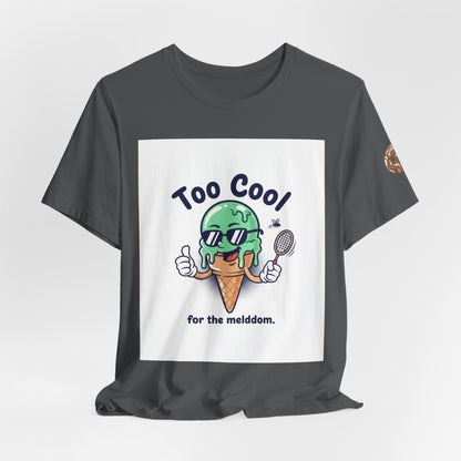 Too Cool Ice Cream Tee – 'Too Cool for the melldom.' Graphic Shirt