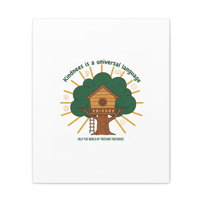 Kindness Is a Universal Language Canvas | Eco Humor, Treehouse Art