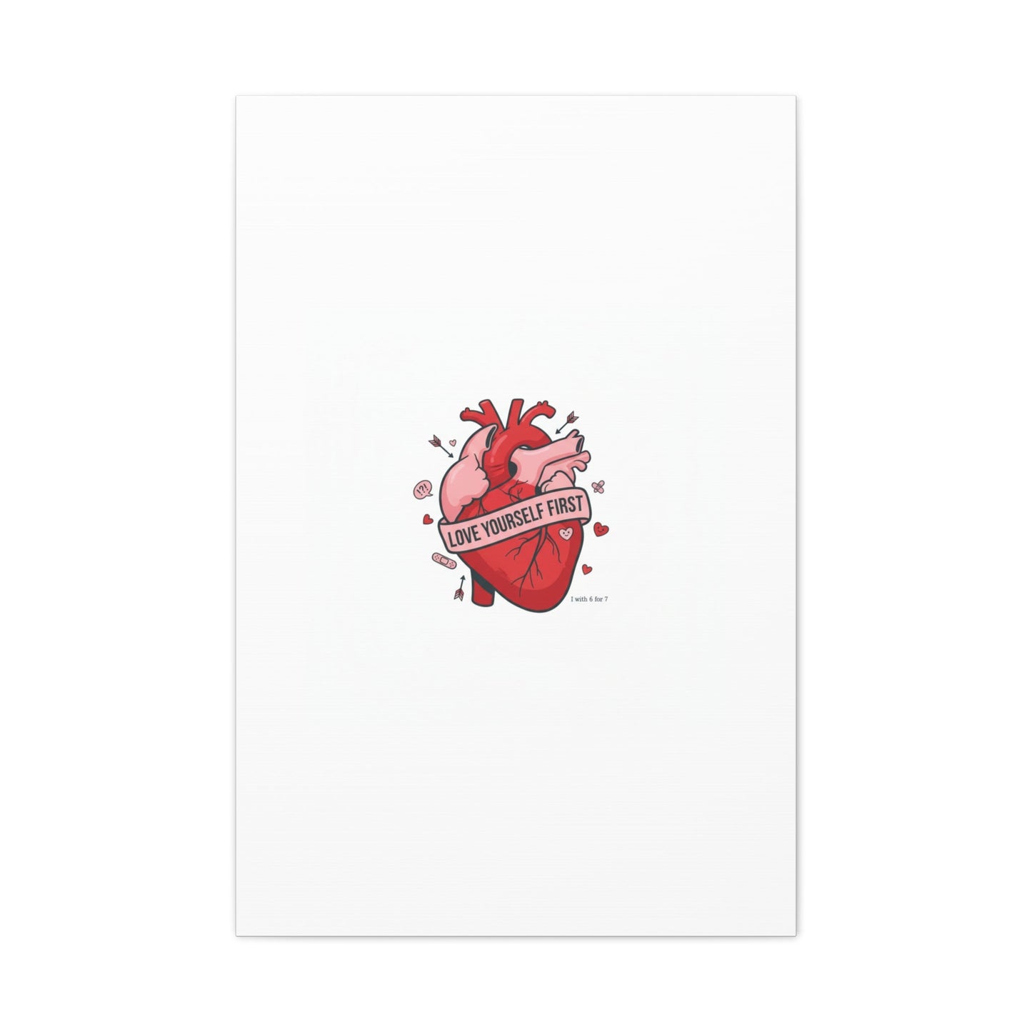 Love Yourself First Canvas, Hearts-with-a-Twist, Anti-Valentine Art
