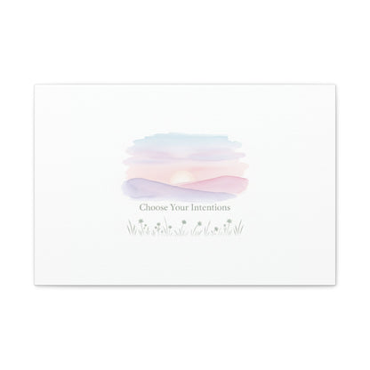 Choose Your Intentions Canvas, soft wellness poster, pastel gradient mindfulness art