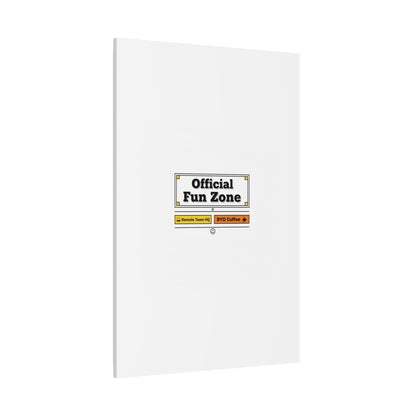 Official Fun Zone Canvas, Office Sign Parody, Workplace Humor, Notice Label