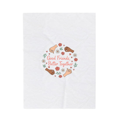 Good Friends Better Together Blanket | Friendship Valentine, Platonic Love