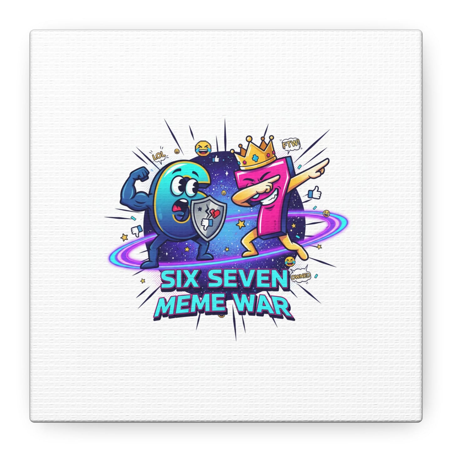 Six Seven Meme War Canvas | Legendary Internet Battle Art, Viral Culture Wall Decor