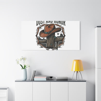 Built on Dust and Honor Canvas | Western cowboy, vintage Americana