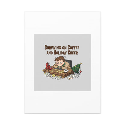 Surviving on Coffee and Holiday Cheer Canvas | Holiday Burnout, Festive But Tired