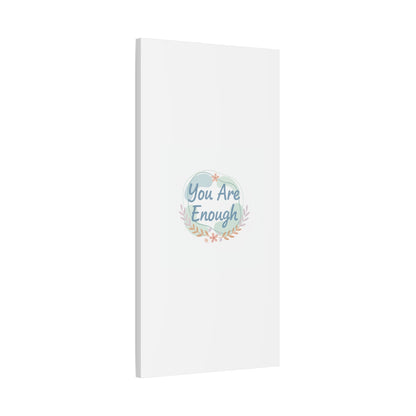 You Are Enough Canvas, Mental Health Art | Supportive Affirmation Wall Decor