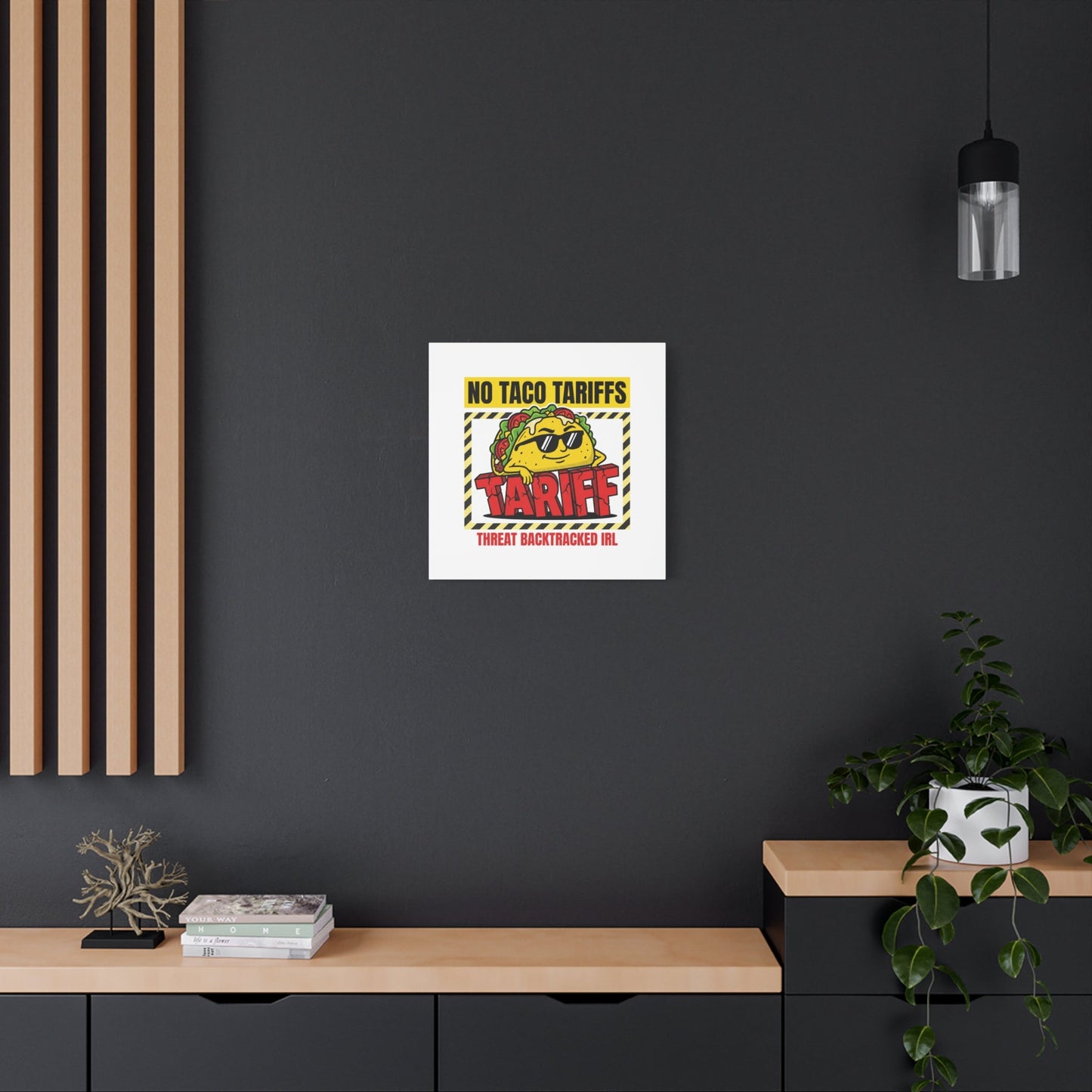 No Taco Tariffs Canvas | political taco pun, tariff backtrack protest typography