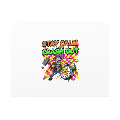 Stay Calm and Crash Out Canvas | neon skate graffiti, meltdown art