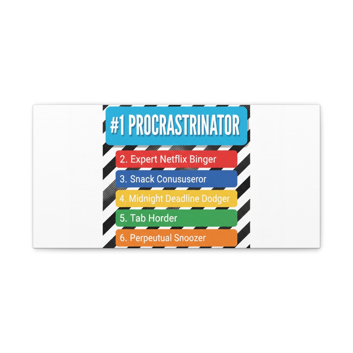 #1 Procrastinator Canvas, Rank-Style List Poster | Top-List Ranking Obsession