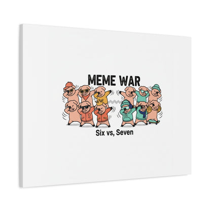 Meme War: Six vs. Seven Canvas Wall Art