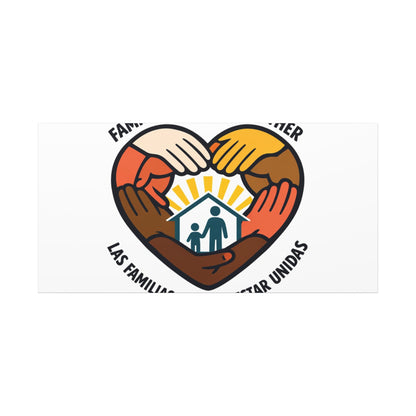 Families Belong Together Canvas, family unity solidarity, bilingual inclusive decor