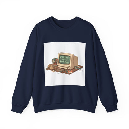 I’ll Try Again Next Year Crewneck Sweatshirt | Resolution Joke, Retro Computer