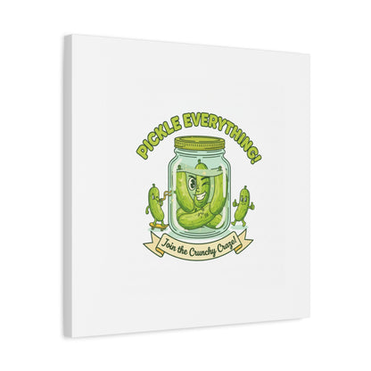 Pickle Everything! Matte Canvas | Brine Design, Pickle Lover Art