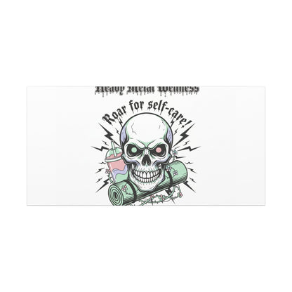 Roar for Self-Care Skull Canvas | heavy metal wellness, gothic wellness quote