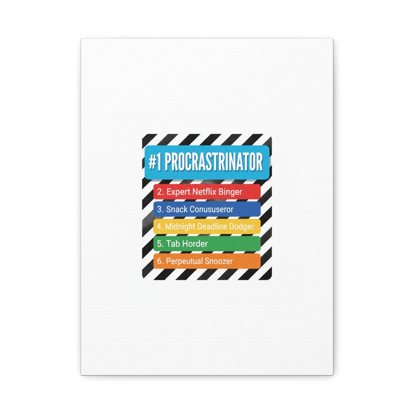 #1 Procrastinator Canvas, Rank-Style List Poster | Top-List Ranking Obsession