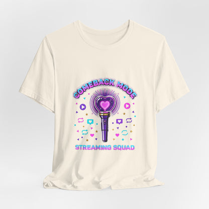 Comeback Mode Lightstick Tee | K-pop comeback, streaming squad
