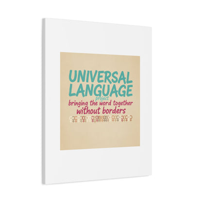 Universal Language Canvas | empowerment slogan, equality wall art