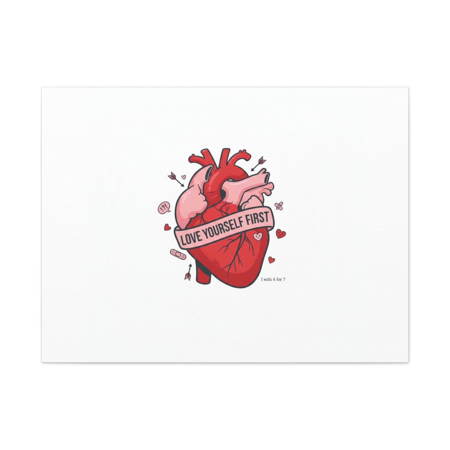 Love Yourself First Canvas, Hearts-with-a-Twist, Anti-Valentine Art